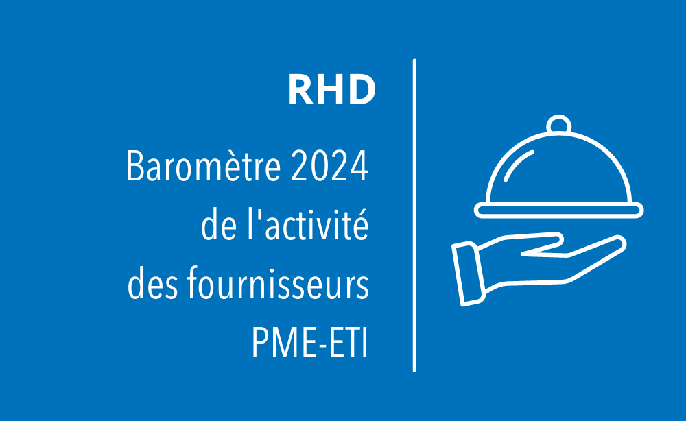 La FEEF publie son baromètre annuel de l’activité des fournisseurs PME-ETI en Restauration Hors Domicile.